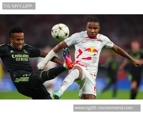 莱比锡逆袭皇马1-0全场沸腾十大精彩进球回顾